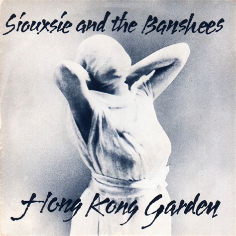 Siouxsie And The Banshees - Hong Kong Garden - Discogs