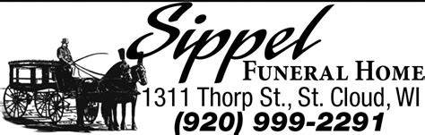 Sippel Funeral Home in St. Cloud & New Holstein, WI provides funeral, memorial, aftercare, pre-planning, and cremation services in St. Cloud, New Holstein and the surrounding areas. Make A Payment Subscribe to Obituaries. 