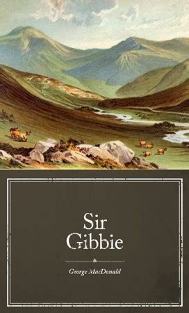 Read Online Sir Gibbie Sir Gibbie 1 By George Macdonald
