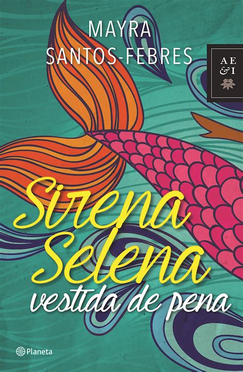 Read Online Sirena Selena Vestida De Pena By Mayra Santosfebres