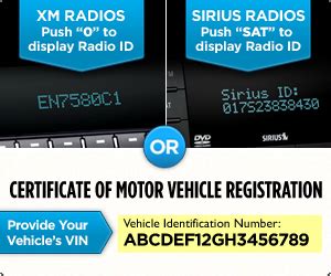 Sirius vin lookup. If you are a SiriusXM ... 236-9236. For the vehicle you're adding or transferring, be sure you have the VIN and radio ID (also known as an ESN or RID). To find your radio ID: 1. Tune your radio dial to channel 0. ... There may be a delay between My Account and SiriusXM accounts. You can always look up your subscription status by signing in to ... 