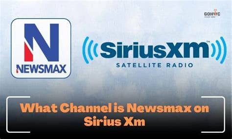 Sirius xm newsmax channel. Sirius XM is a popular satellite radio service that offers an extensive list of channels to cater to every listener’s taste. With over 150 channels covering various genres, it can ... 