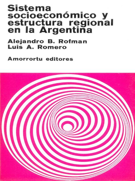Sistema socioeconómico y estructura regional en la argentina. - 1998 toyota townace noah repair manual.