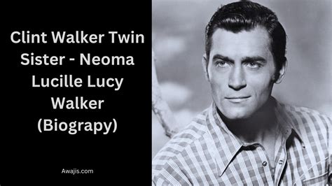Did Clint Walker have a twin sister? Lucille Westbrook
