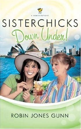 Read Sisterchicks Down Under Sisterchicks 4 By Robin Jones Gunn