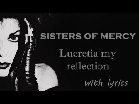 Sisters Of Mercy - Lucretia My Reflection lyrics LyricsFreak