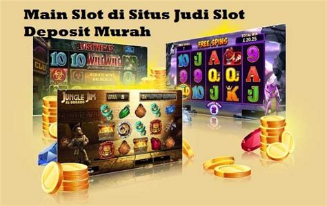 Situs judi slot murah dan percaya. Bermain slot online agar.