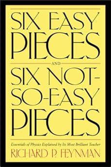 Six Easy Pieces / Six Not-So-Easy Pieces by Richard P.