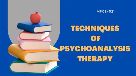 Six basic techniques of psychoanalytic therapy