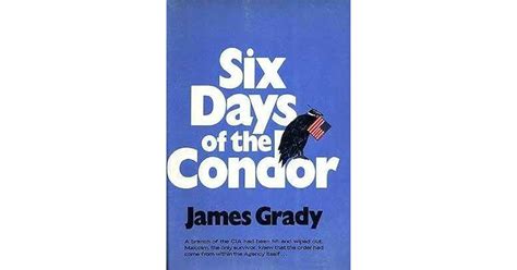 Read Online Six Days Of The Condor By James Grady