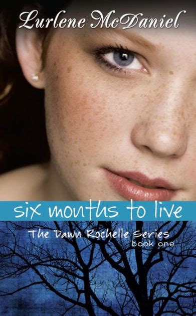 Full Download Six Months To Live Dawn Rochelle 1 By Lurlene Mcdaniel