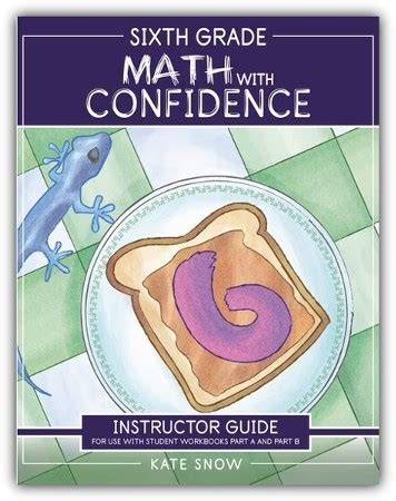 Sixth Grade Math with Confidence Instructor Guide