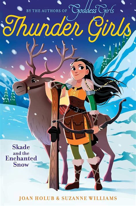 Download Skade And The Enchanted Snow Thunder Girls 4 By Joan Holub