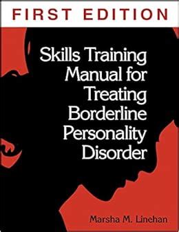Skills training manual treating borderline personality disorder. - North shore a four season guide to minnesota s favorite destination.