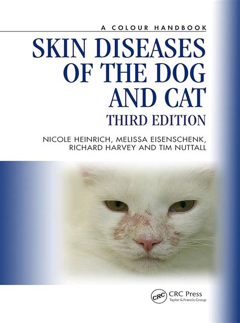 Read Skin Diseases Of The Dog And Cat A Colour Handbook By Nicole A Heinrich