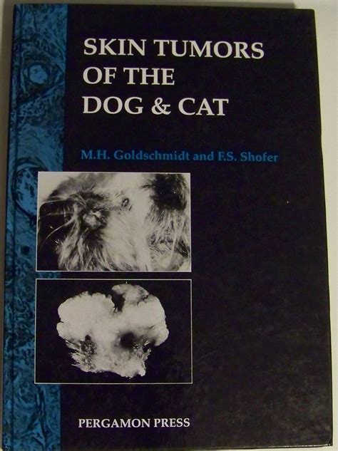 Read Online Skin Tumors Of The Dog And Cat By Mh Goldschmidt
