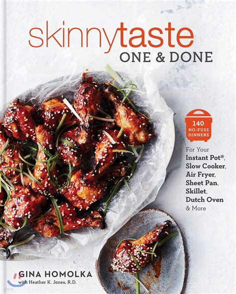 Download Skinnytaste One And Done 140 Nofuss Dinners For Your Instant Pot Slow Cooker Air Fryer Sheet Pan Skillet Dutch Oven And More 140 Nofuss Dinners Sheet Pan Skillet Dutch Oven And More By Gina Homolka