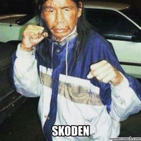 “Skoden” is associated with other terms such as “stoodis” and “kayden,” typically spoken before a fight or conflict. The man from the meme was Pernell Bad Arm, and it is believed that the photograph was taken without his consent and used to portray Indigenous people in a negative light.. 