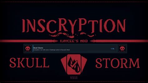 Skull storm inscryption. 58K subscribers in the inscryption community. From the creator of Pony Island and The Hex comes the latest mind melting, self-destructing love letter… 