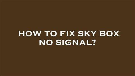 Sky+ Box – No Signal / Won’t Switch On Fix & *KEEP* your existing ...