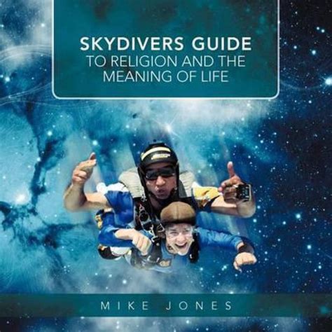 Skydivers guide to religion and the meaning of life by mike jones. - Study guide earth science science explorer.