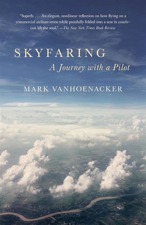 Download Skyfaring A Journey With A Pilot By Mark Vanhoenacker