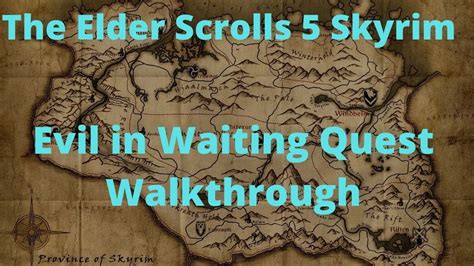 Skyrim: Evil In Waiting Side Quest Walkthrough