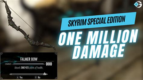 Skyrim Special Edition: How To Get One Million Damage - Game …