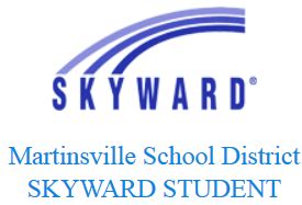 Martinsville School District SKYWARD STUDENT. Login ID: Pa