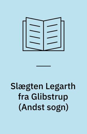Slægten legarth fra glibstrup (andst sogn). - A z common symptom answer guide by john wasson.