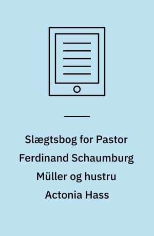 Slægtsbog for pastor ferdinand schaumburg müller og hustru actonia hass. - Arts and education handbook a guide to productive collaborations.