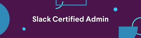 Slack-Certified-Admin Musterprüfungsfragen