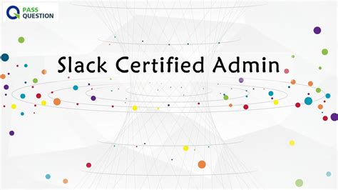 Slack-Certified-Admin Prüfungsaufgaben