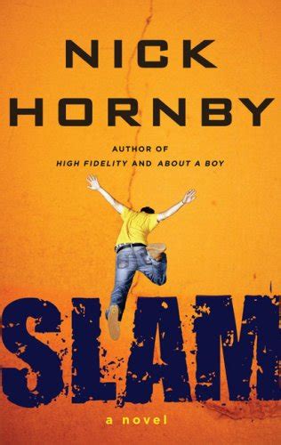 Slam : Book summary and reviews of Slam by Nick Hornby