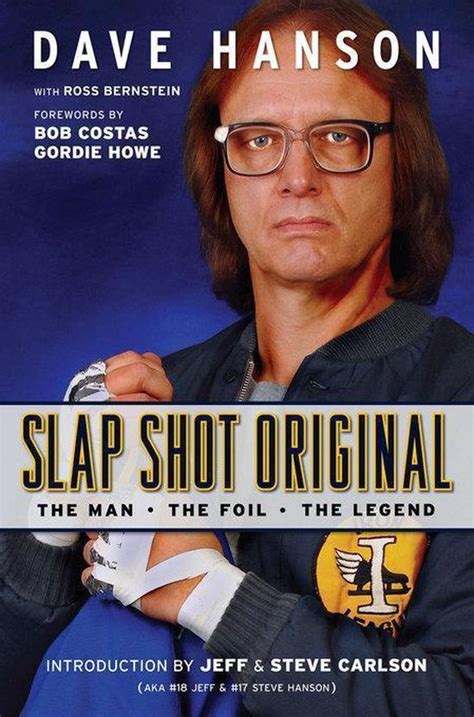 Read Slap Shot Original The Man The Foil And The Legend By Dave Hanson