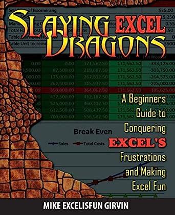 Slaying excel dragons a beginners guide to conquering excels frustrations and making excel fun. - Zelt und lade als thema alttestamentlicher wissenschaft.