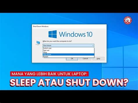 Sleep atau Shutdown, Mana yang Lebih Baik Buat Laptop?