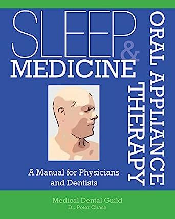 Sleep medicine and oral appliance therapy a manual for physicians. - De noche los amores son pardos.