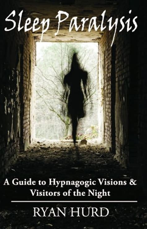 Sleep paralysis a guide to hypnagogic visions and visitors of the night. - Oracle hyperion financial management implementation guide.