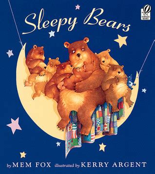 Sleepy Bears by Mem Fox Goodreads