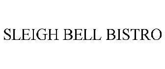 Sleigh bell bistro. Things To Know About Sleigh bell bistro. 