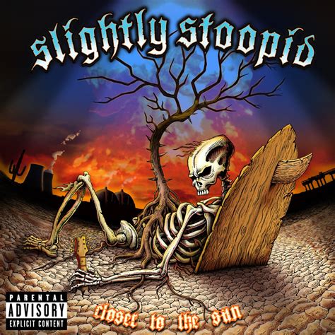 Slightly Stoopid - Closer To The Sun Lyrics SongMeanings