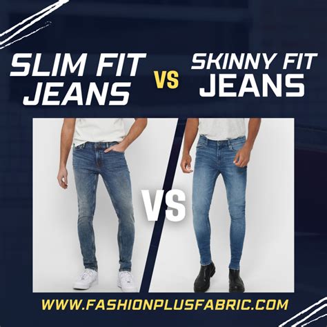 Slim vs skinny. Slim Straight vs. Skinny Jeans. Slim straight jeans are a hybrid of slim and straight fit, which balance a fitted look and a relaxed feel. These jeans offer versatility, making them suitable for various body types and styling preferences. Skinny jeans are characterised by their ultra-slim fit throughout the entire leg. 