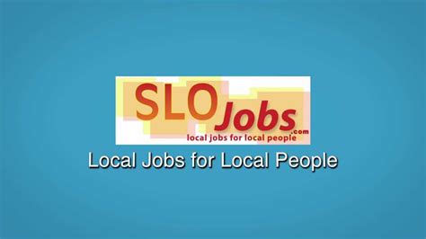 Our experiences with SLOjobs Account Representatives have been top notch and we are certainly grateful for their prompt and immediate attention. . Slojobs