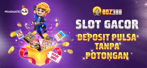 Slot pulsa: Situs Slot Gacor Online untuk Dana Berbagai Casino Deposit Gopay Ovo Togel