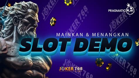 Slot demo maxwin no lag. Slot joker gaming deposit pulsa tanpa.