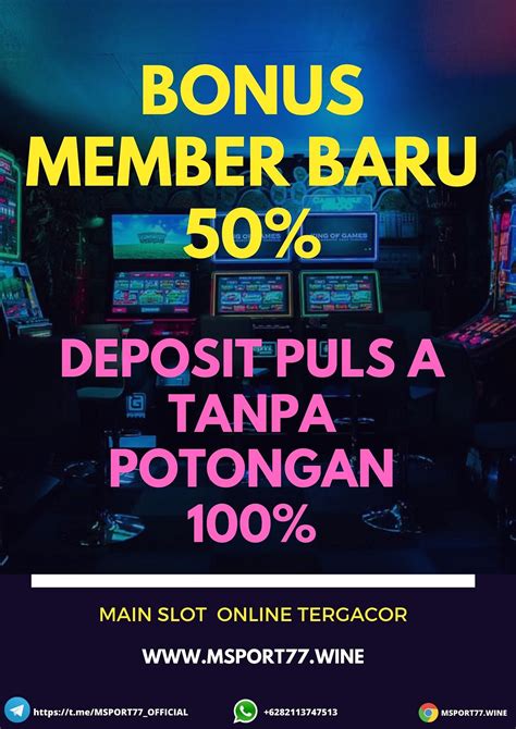 Slot deposit 50 jadi 100. Liat togel singapore.