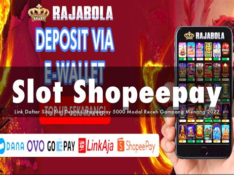 Slot deposit e wallet 5000. Main slot modal.