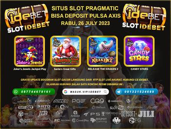 Slot deposit pulsa axis tanpa potongan. Jitu angka mati total.