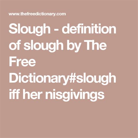 Sloughing - definition of sloughing by The Free Dictionary